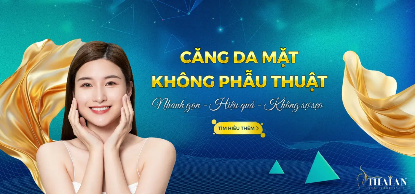 Căng da 4 Thẩm Mỹ Thái An – Thái An Clinic